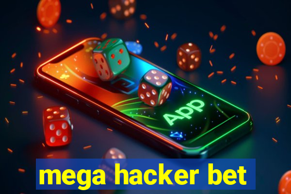 mega hacker bet